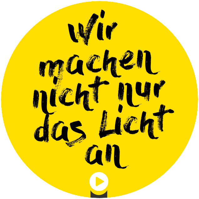 Wir machen das Licht an Wir machen das Licht an